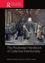 Cover: The Routledge Handbook of Collective Intentionality - Routledge