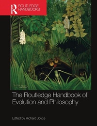 Enlarge image Cover: The Routledge Handbook of Evolution and Philosophy - Routledge