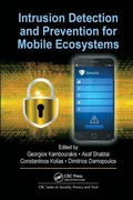 Cover: Intrusion Detection and Prevention for Mobile Ecosystems - CRC Press