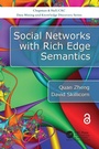 Cover: Social Networks with Rich Edge Semantics - CRC Press