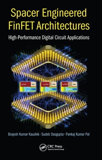 Enlarge image Cover: Spacer Engineered FinFET Architectures - CRC Press