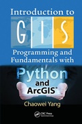 Cover: Introduction to GIS Programming and Fundamentals with Python and ArcGIS (R) - CRC Press