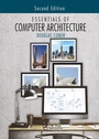 Cover: Essentials of Computer Architecture - Chapman & Hall/CRC