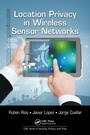 Cover: Location Privacy in Wireless Sensor Networks - CRC Press