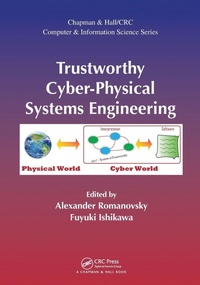 Enlarge image Cover: Trustworthy Cyber-Physical Systems Engineering - Chapman & Hall/CRC
