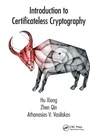 Cover: Introduction to Certificateless Cryptography - CRC Press