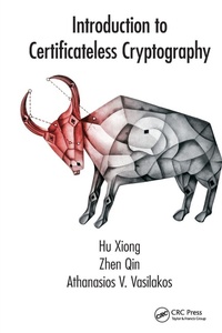 Enlarge image Cover: Introduction to Certificateless Cryptography - CRC Press