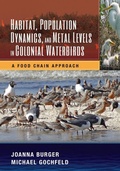 Cover: Habitat, Population Dynamics, and Metal Levels in Colonial Waterbirds - CRC Press