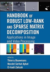 Enlarge image Cover: Handbook of Robust Low-Rank and Sparse Matrix Decomposition - Chapman & Hall/CRC