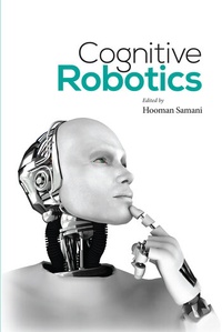 Enlarge image Cover: Cognitive Robotics - CRC Press