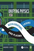 Cover: Unifying Physics of Accelerators, Lasers and Plasma - CRC Press