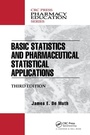 Cover: Basic Statistics and Pharmaceutical Statistical Applications - Chapman & Hall/CRC
