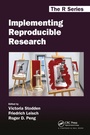 Cover: Implementing Reproducible Research - Chapman & Hall/CRC