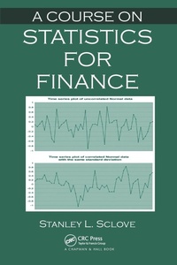 Enlarge image Cover: A Course on Statistics for Finance - Chapman & Hall/CRC