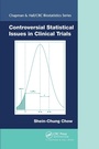 Cover: Controversial Statistical Issues in Clinical Trials - Chapman & Hall/CRC