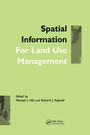 Cover: Spatial Information for Land Use Management - CRC Press