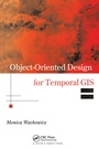 Cover: Object-Oriented Design for Temporal GIS - CRC Press