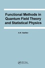Cover: Functional Methods in Quantum Field Theory and Statistical Physics - Routledge