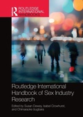 Cover: Routledge International Handbook of Sex Industry Research - Routledge