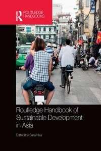 Enlarge image Cover: Routledge Handbook of Sustainable Development in Asia - Routledge