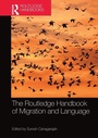 Cover: The Routledge Handbook of Migration and Language - Routledge