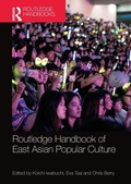 Cover: Routledge Handbook of East Asian Popular Culture - Routledge