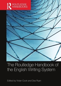 Enlarge image Cover: The Routledge Handbook of the English Writing System - Routledge