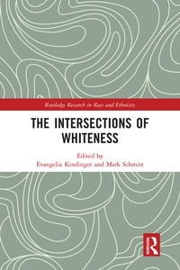 Enlarge image Cover: The Intersections of Whiteness - Routledge