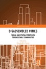 Cover: Disassembled Cities - Routledge