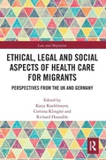 Cover: Ethical, Legal and Social Aspects of Healthcare for Migrants - Routledge