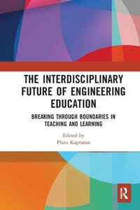 Enlarge image Cover: The Interdisciplinary Future of Engineering Education - Routledge