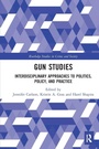 Cover: Gun Studies - Routledge