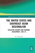 Cover: The United States and Southeast Asian Regionalism - Routledge
