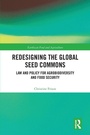 Cover: Redesigning the Global Seed Commons - Routledge