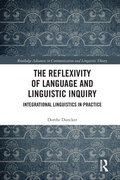 Cover: The Reflexivity of Language and Linguistic Inquiry - Routledge
