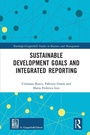 Cover: Sustainable Development Goals and Integrated Reporting - Routledge