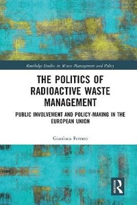 Enlarge image Cover: The Politics of Radioactive Waste Management - Routledge