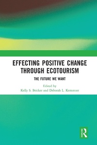 Enlarge image Cover: Effecting Positive Change through Ecotourism - Routledge