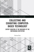 Cover: Collecting and Exhibiting Computer-Based Technology - Routledge