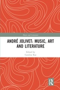 Cover: Andre Jolivet: Music, Art and Literature - Routledge