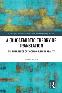 Enlarge image Cover: A (Bio)Semiotic Theory of Translation - Routledge