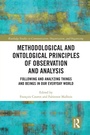 Cover: Methodological and Ontological Principles of Observation and Analysis - Routledge