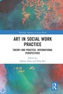 Cover: Art in Social Work Practice - Routledge
