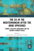 Cover: The EU in the Mediterranean after the Arab Uprisings - Routledge