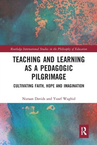 Enlarge image Cover: Teaching and Learning as a Pedagogic Pilgrimage - Routledge