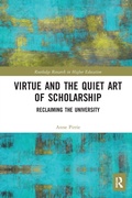 Cover: Virtue and the Quiet Art of Scholarship - Routledge