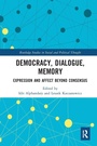 Cover: Democracy, Dialogue, Memory - Routledge