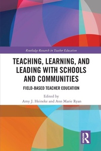 Enlarge image Cover: Teaching, Learning, and Leading with Schools and Communities - Routledge