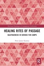 Cover: Healing Rites of Passage - Routledge