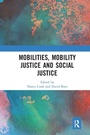 Cover: Mobilities, Mobility Justice and Social Justice - Routledge
